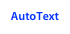 AutoText